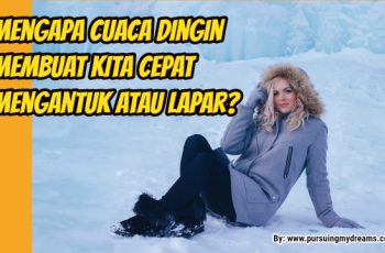 Mengapa Cuaca Dingin Membuat Kita Cepat Mengantuk atau Lapar?