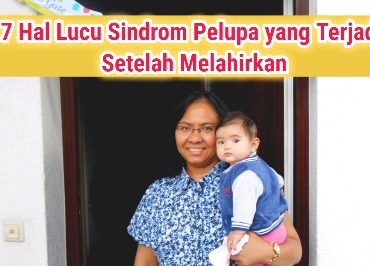 7 Hal Lucu Sindrom Pelupa yang Terjadi Setelah Melahirkan