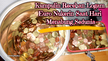 Menukarkan Recehan Logam Euro di Hari Menabung Sedunia
