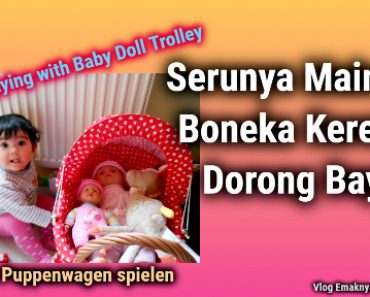Serunya Mainan Boneka Kereta Dorong Bayi