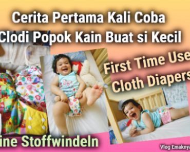 Cerita Pertama Kali Coba Clodi Popok Kain Buat si Kecil