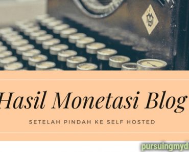 Hasil Monetasi Blog Setelah Pindah ke Self Hosted