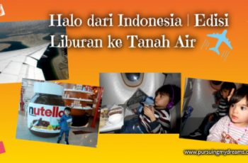 Halo dari Indonesia | Edisi Liburan ke Tanah Air