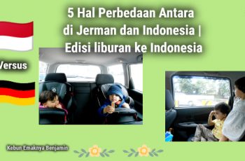 5 Hal Perbedaan Antara di Jerman dan Indonesia | Edisi Liburan ke Indonesia