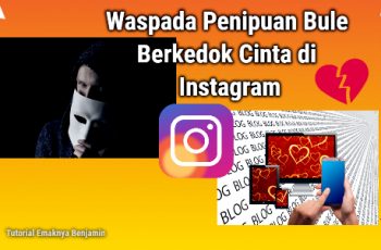 Waspada Penipuan Bule Berkedok Cinta di Instagram